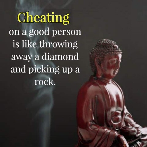 Cheating On a Good Person is Like Throwing Away a Diamond Quote