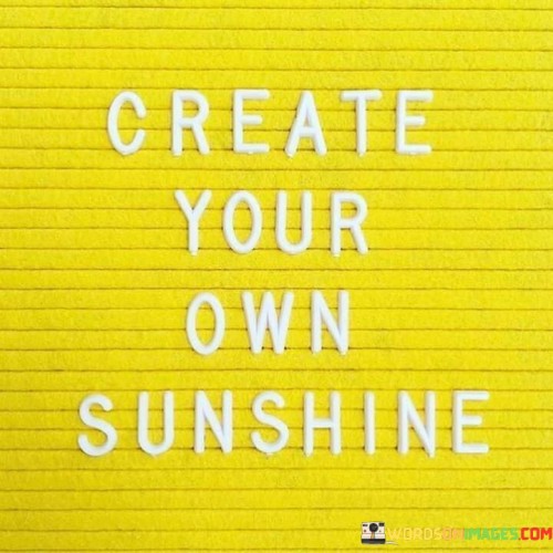 Create-Your-Own-Sunshine-Quote.jpeg