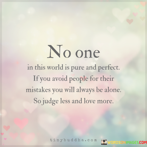 No-One-In-This-World-Is-Pure-And-Perfect-Quotes.png