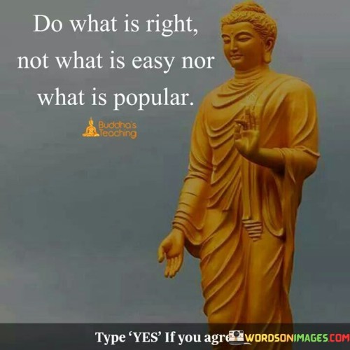 Do-What-Is-Right-Not-What-Is-Easy-Quotes.jpeg