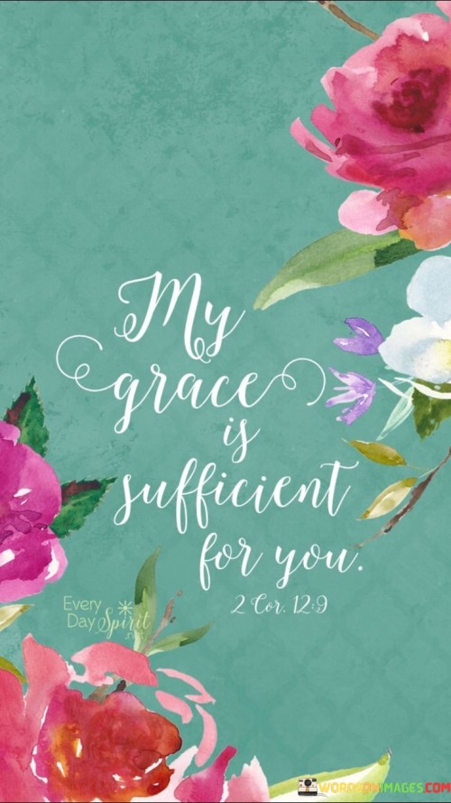 My-Grace-Is-Sufficient-For-You-Quotes.jpeg