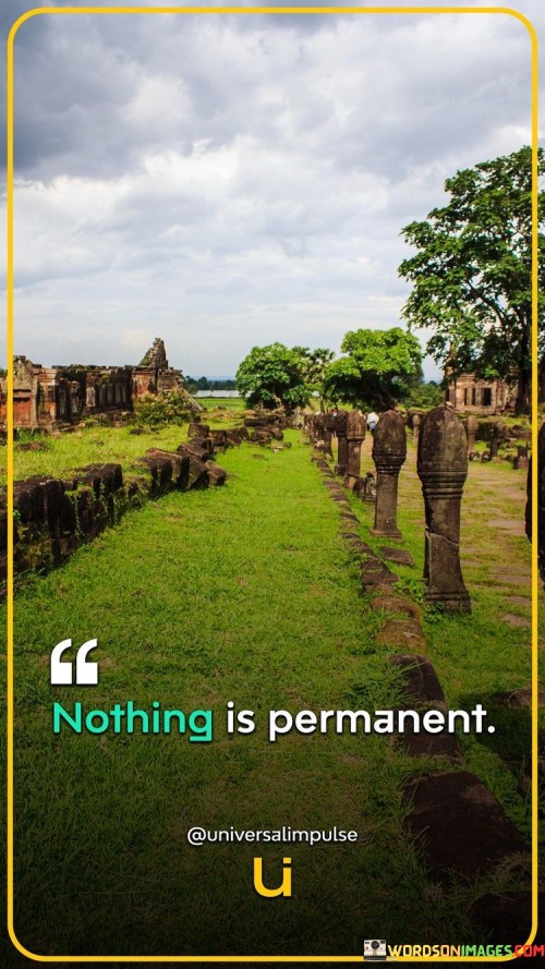 Nothing-Is-Permanent-Quotes.jpeg