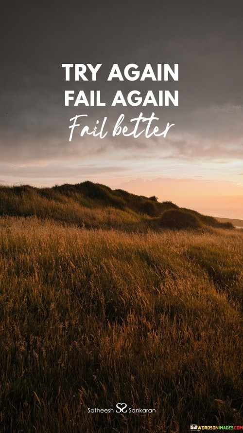 Try-Again-Fail-Again-Fail-Better-Quotes.jpeg