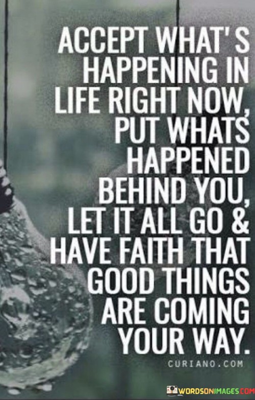 Accepts-What-Happening-In-Life-Right-Now-Quotes.jpeg