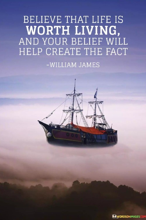 Believe-That-Life-Is-Worht-Living-Quotes.jpeg