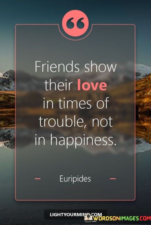 Friends-Show-Their-Love-In-Times-Of-Trouble-Quotes.jpeg