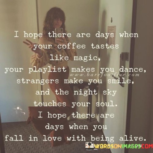 I-Hope-There-Are-Days-When-Your-Coffee-Tastes-Like-Magic-Quotes.jpeg