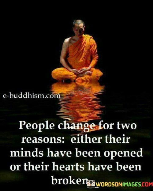 people-change-for-two-reasons-either-minds-or-hearts-quotes.jpeg