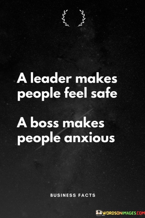 A-Leader-Makes-People-Feel-Safe-Quotes.jpeg