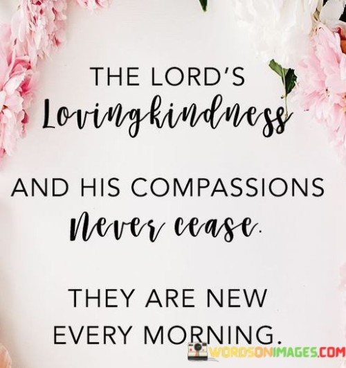 The-Lords-Loving-Kindness-And-His-Compassions-Quote.jpeg