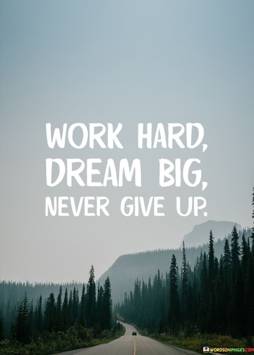Work-Hard-Dream-Big-Quote.jpeg