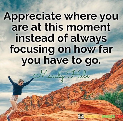 Appreciate-Where-You-Are-At-This-Moment-Quote.jpeg