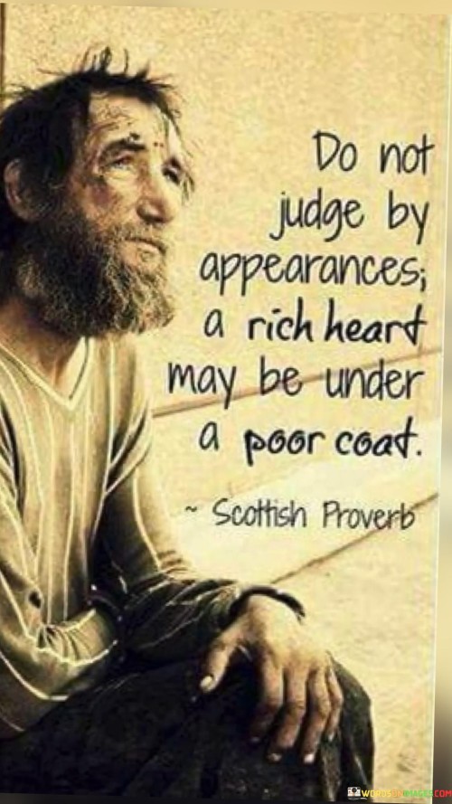 Do Not Judge By Appearances Quotes