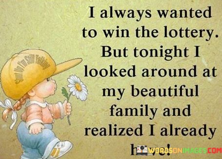 I-Always-Wanted-To-Win-The-Lottery-Quotes.jpeg
