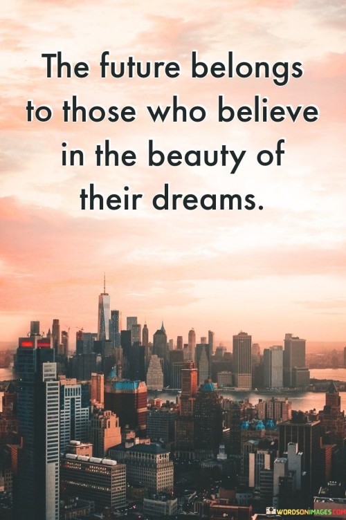The-Future-Belongs-To-Those-Who-Believe-Quotes.jpeg