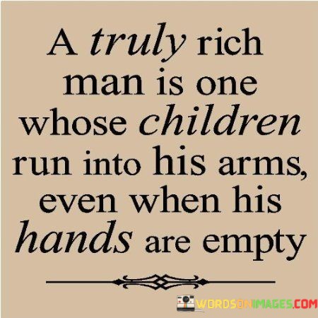 A-Truly-Rich-Man-Is-One-Whose-Children-Quotes.jpeg