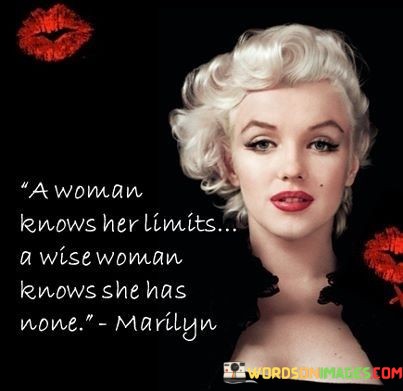 A-Women-Knows-Her-Limits-A-Wise-Quotes.jpeg