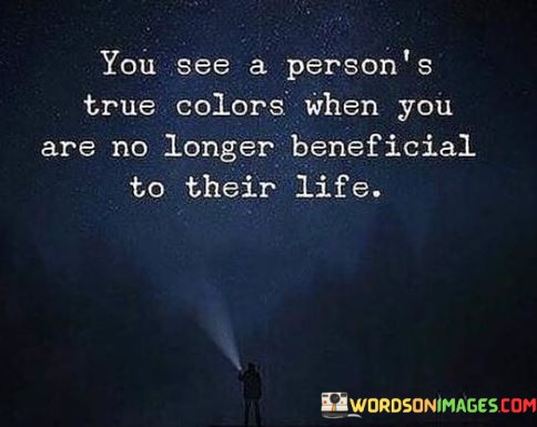 You-See-Persons-True-Colour-When-You-Quotes.jpeg