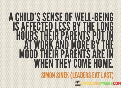 A-Childs-Sense-Of-Well-Being-Is-Affected-Less-Quotes.jpeg