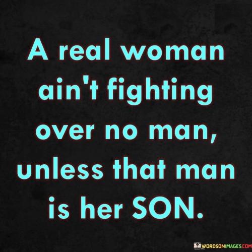 A-Real-Women-Aint-Fighting-Over-No-Man-Quotes.jpeg