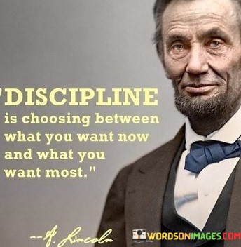 Discipline-Is-Choosing-Between-What-You-Want-Quotes.jpeg