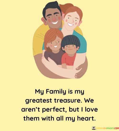 My-Family-Is-My-Greatest-Treasure-Quotes.jpeg