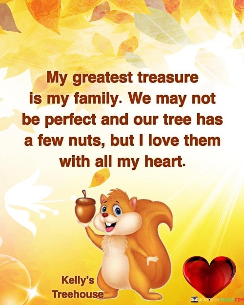 My-Greatest-Treasure-In-My-Family-We-May-Not-Quotes.jpeg