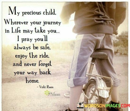 My-Precious-Child-Whenever-Your-Journey-Quotes.jpeg