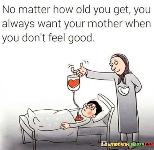 No-Matter-How-Old-You-Get-You-Always-Want-Quotes.jpeg