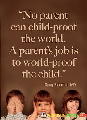 No-Parent-Can-Child-Proof-The-World-Quotes.jpeg