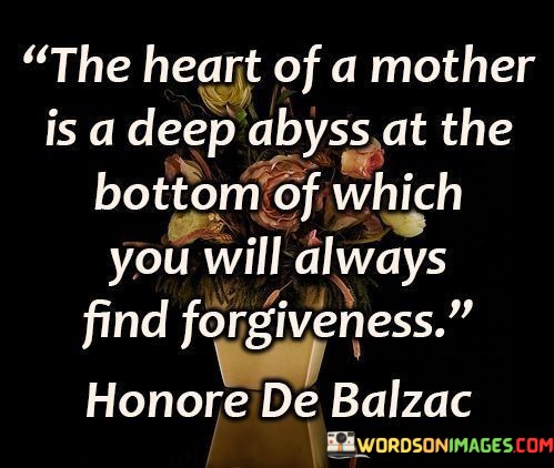 The-Heart-Of-A-Mother-Is-A-Deep-Abyss-At-The-Bottom-Quotes.jpeg
