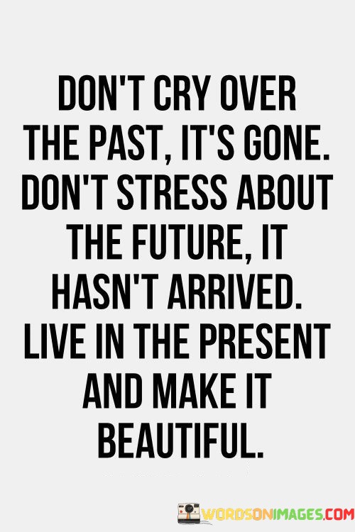 Dont-Cry-Over-The-Past-Its-Gone-Quotes.jpeg
