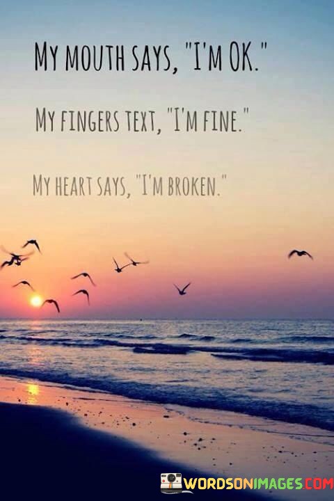 My-Mouth-Says-Im-Ok-My-Fingers-Text-Quotes.jpeg