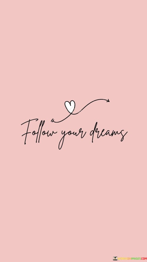 Follows-Your-Dreams-Quotes.jpeg