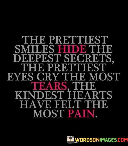 The-Prettiest-Smiles-Hide-The-Deepest-Secrets-Quotes.jpeg