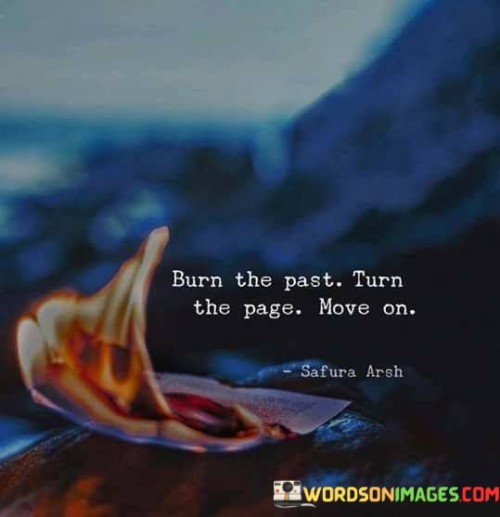 Burn-The-Past-Turn-The-Page-Quotes.jpeg
