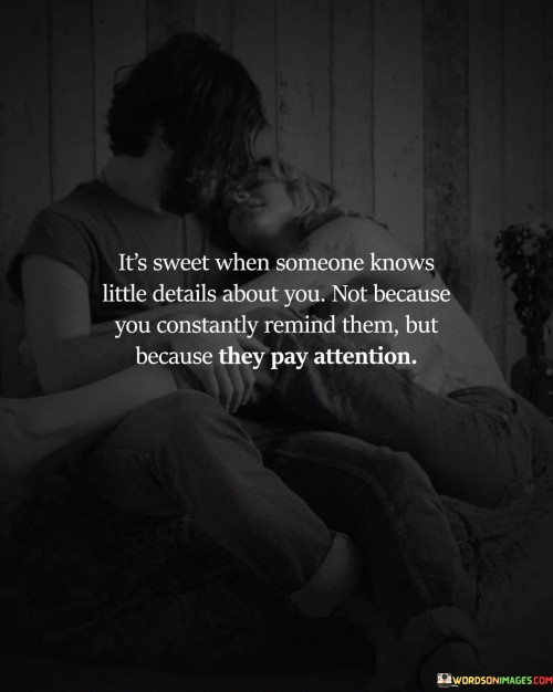Its-Sweet-When-Someone-Knows-Little-Details-About-You-Not-Quotes.jpeg
