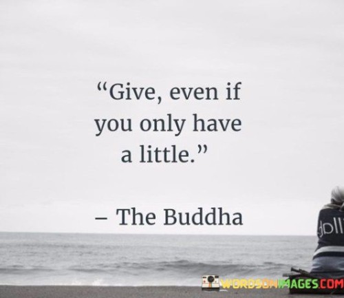 Give-Even-If-You-Only-Have-A-Little-Quotes.jpeg
