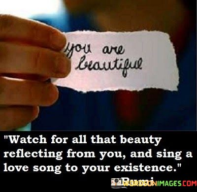 Watch-For-All-That-Beauty-Reflecting-From-You-Quotes.jpeg