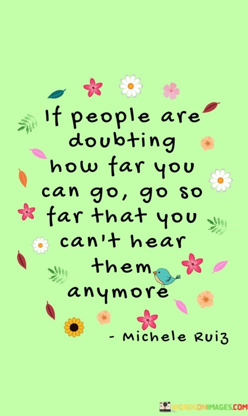 If-People-Are-Doubting-How-Far-You-Can-Go-Quotes.jpeg
