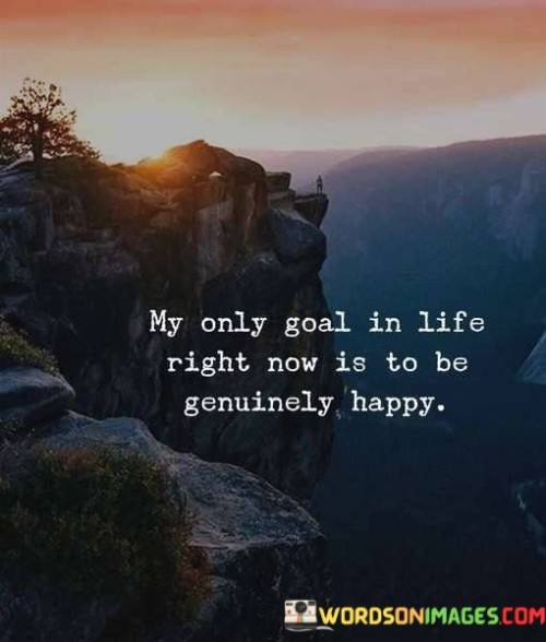 My-Only-Goals-In-Life-Right-Now-Is-To-Be-Quotes.jpeg