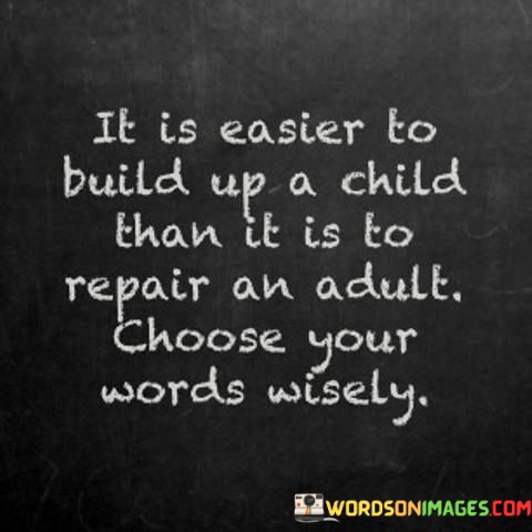 It-Is-Easier-To-Build-Up-A-Child-Than-Quotes.jpeg