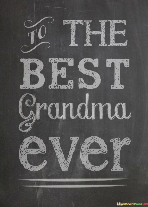 To-The-Best-Grandma-Ever-Quotes.jpeg