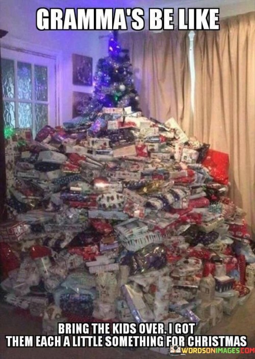 Grammas-Be-Like-Bring-The-Kids-Over-I-Got-Them-Quotes.jpeg