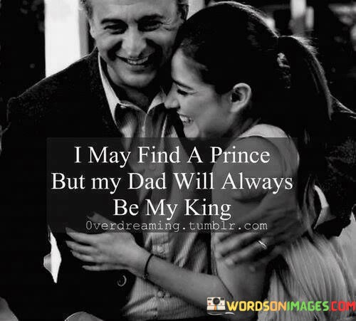I-May-Find-A-Prince-But-My-Dad-Will-Always-Quotes.jpeg