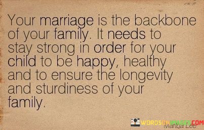 Your-Marriage-Is-The-Backbone-Of-Your-Family-It-Needs-Quotes.jpeg