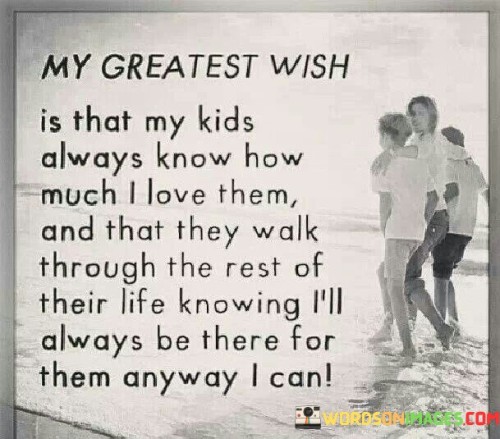 My-Greatest-Wish-Is-That-My-Kids-Quotes.jpeg