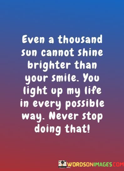 Even-A-Thousand-Sun-Cannot-Shine-Brighter-Quotes.jpeg