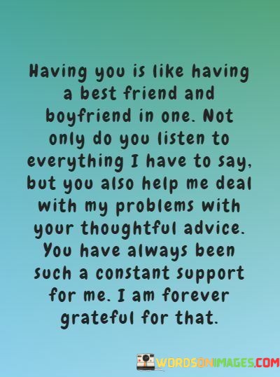 Having-You-Is-Like-Having-A-Best-Friend-And-Boyfriend-In-One-Not-Only-Do-You-Listen-To-Quotes.jpeg