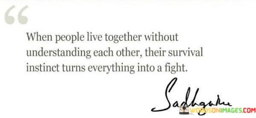 When-People-Live-Together-Without-Understanding-Each-Other-Quotes.jpeg